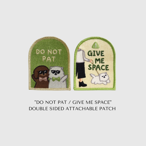 DO NOT PAT & GIVE ME SPACE | ATTACHABLE PATCH